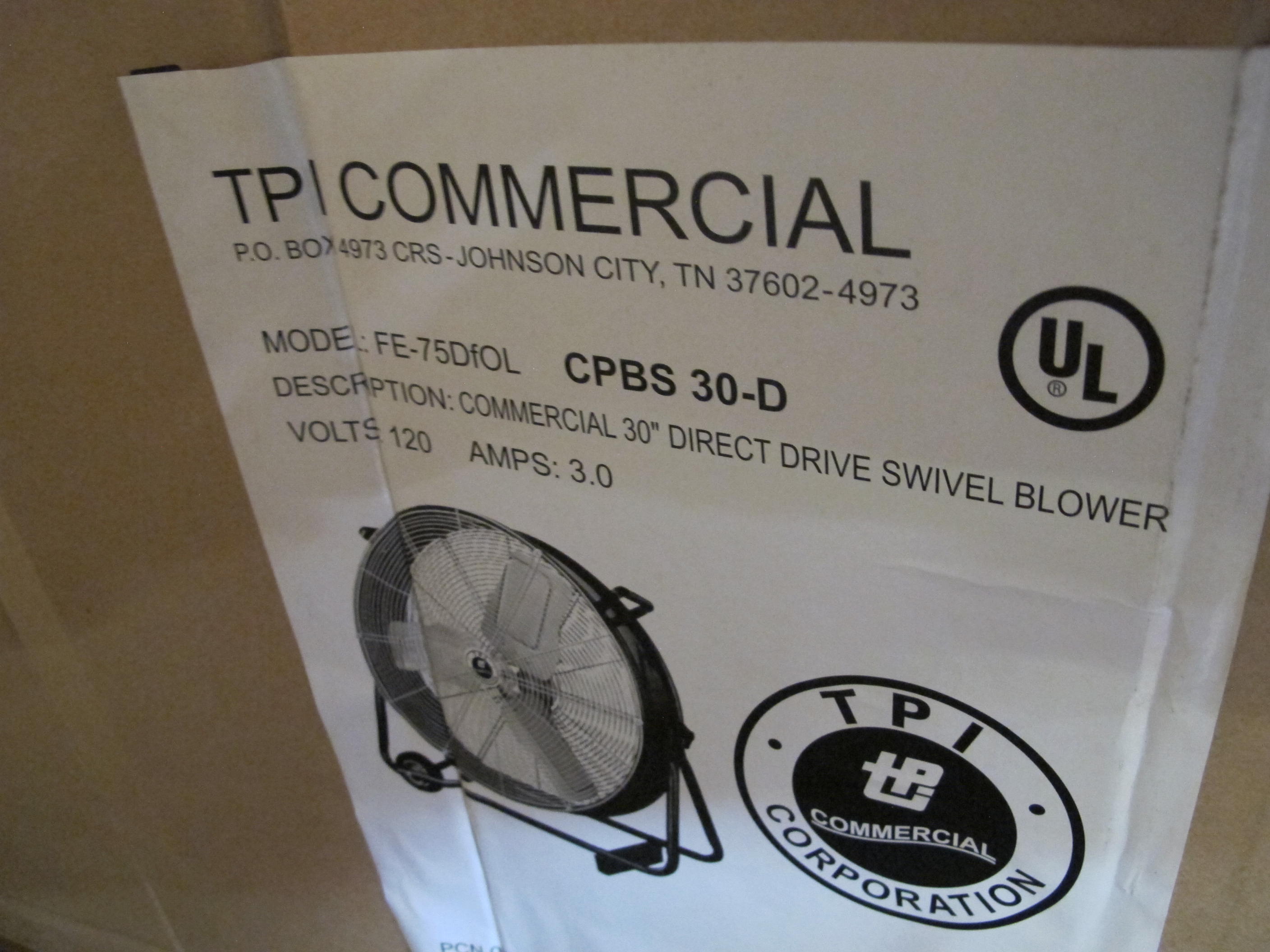 TPI COMMERCIAL FAN BLOWER, 30" MODEL # FE-75DFOL --OR-- CPBS-30-D. LOADING & HANDLING FEE $15-4052